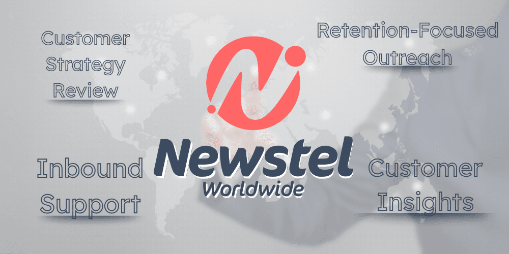 Newstel Worldwide services for customer retention and growth.